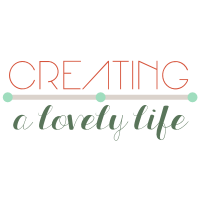 Creating A Lovely Life