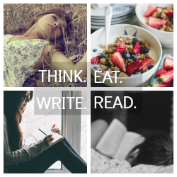 think. eat. write. read.