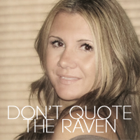 Don't Quote the Raven